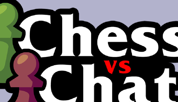 Chess vs Chat on Steam